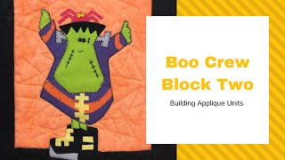 Boo Crew Block Two Appliqué Placement Tutorial