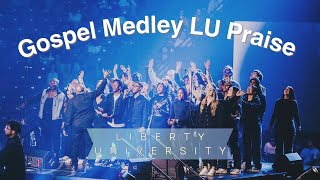 Gospel Praise Medley by LU Praise | Liberty University | GOSPELOLOGY LU Convocation