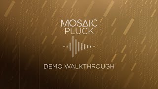 Mosaic Pluck - Demo Walkthrough | Heavyocity