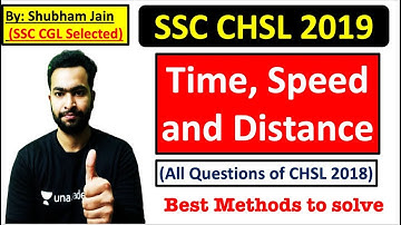SSC CHSL 2018- Time, Speed and Distance all questions | SHUBHAM RBE