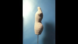 裁縫用マネキン(ボディー)編み方  How to knit mannequins