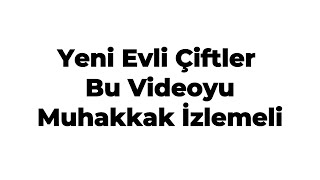 Yeni Evli Çiftler Mutlaka Bu Videoyu İzlesin