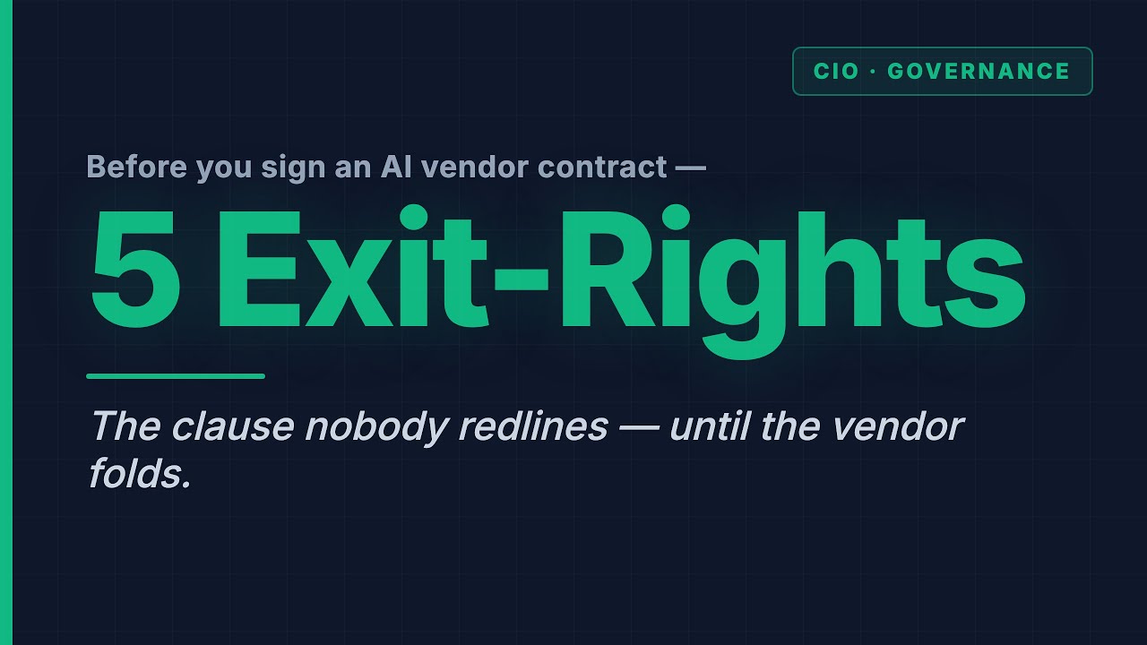 5 Exit-Rights to Negotiate Into Every AI Vendor Contract
