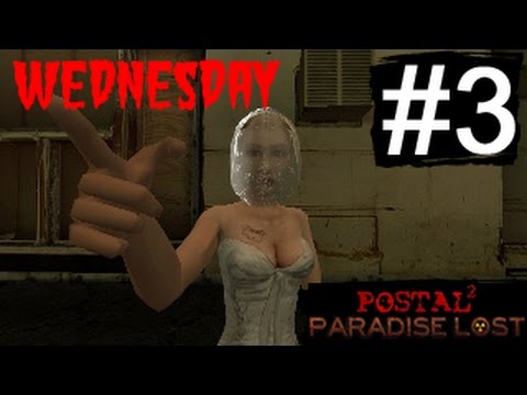 Postal 2 Paradise Lost Dlc Walkthrough 3 Wednesday Ex Wife Boss Battle No Commentary Youtube