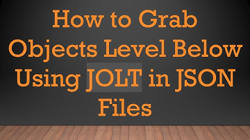 How to Grab Objects Level Below Using JOLT in JSON Files