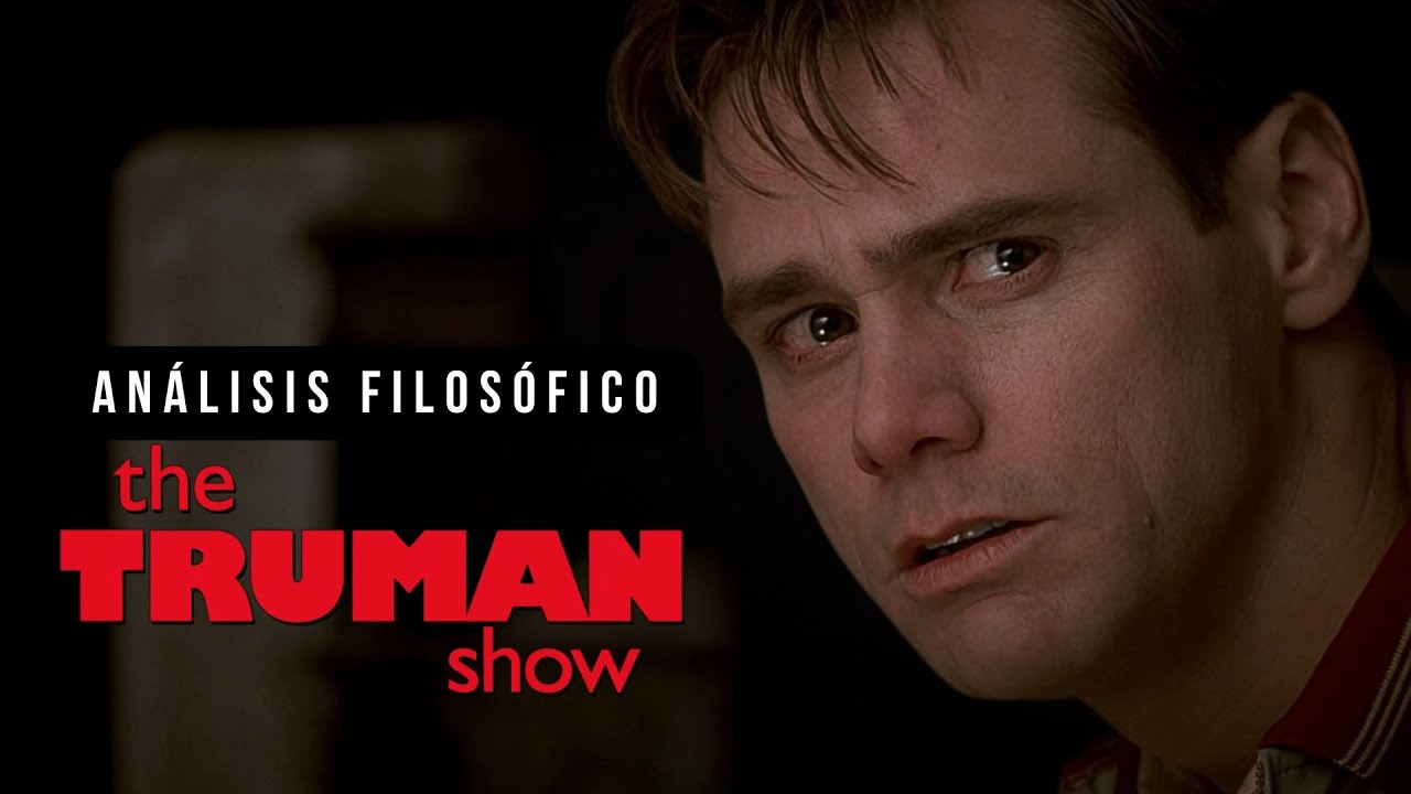 El Significado Filosófico de 'The Truman Show'