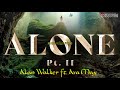 Alan Walker &amp; Ava Max - Alone, Pt. II-Remix 2020