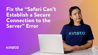 How to Fix the “Safari Can’t Establish a Secure Connection to the Server” Error (6 Solutions)