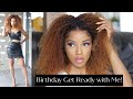 BIRTHDAY GET READY! | HER GIVEN HAIR | ROCHELLE VLOGS