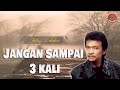 Download Lagu Charles Simbolon - Jangan Sampai Tiga Kali ( Official Music Video )