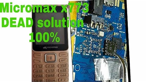 micromax x773 dead solution 100%