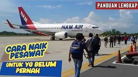 PANDUAN CARA NAIK PESAWAT PERTAMA KALI BAGI PEMULA 2023❗ Tutorial naik pesawat terbang udara terbaru