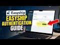 How to authenticate Easyship for real-time shipping rates - Quick Tutorial