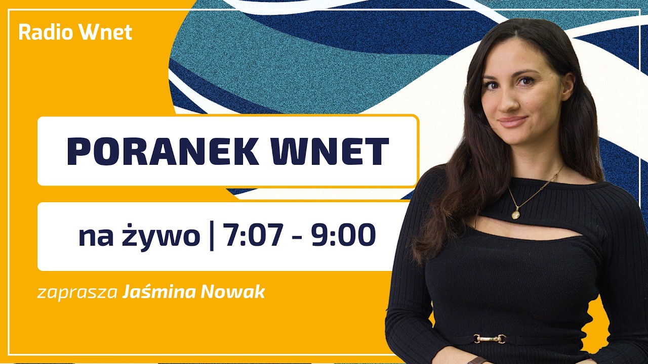 Poranek Wnet - 11.03.2026: Saryusz-Wolski, Bryłka, Strachota, Winkler | Prowadzi: Jaśmina Nowak