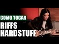 Rodrigo Flausino - Como tocar - Riffs Hardstuff