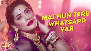 Mai Hun Tere Whatsapp Var Lai Jhakaas Neha Rajpal Vaishali Mhade Mukesh Manisha Neesha