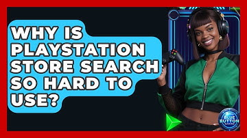 Why Is PlayStation Store Search So Hard To Use? - Blue Button Gaming