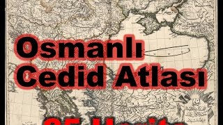 İlk Osmanlı-Türk Atlası Cedid Atlas