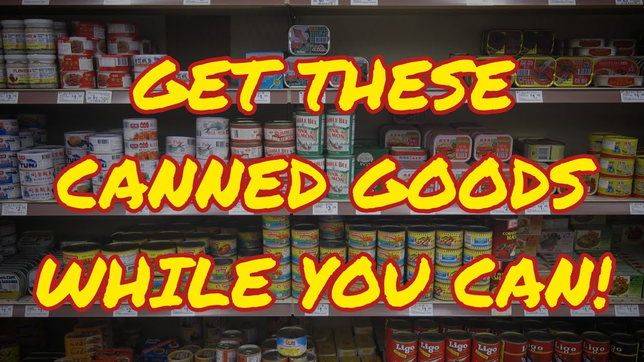 10 Canned Goods To Stockpile Now! YouTube