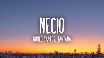 Thumbnail of Romeo Santos - Necio (Letra/Lyrics) ft. Santana