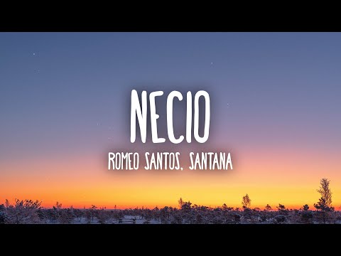 Romeo Santos - Necio (Letra/Lyrics) ft. Santana