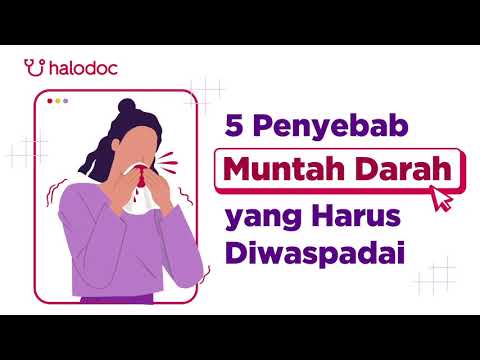 Video: Muntah Darah: Penyebab, Gejala, Dan Perawatan