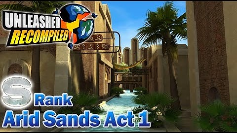 Unleashed Recompiled (Sonic Unleashed PC) - Shamar Arid Sands Day Act 1 (S Rank)