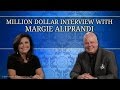 Million Dollar Interview with Margie Aliprandi