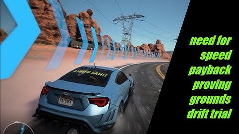 need for speed payback proving grounds drift trial