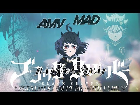 AMV Black Clover Haruka Mirai MAD