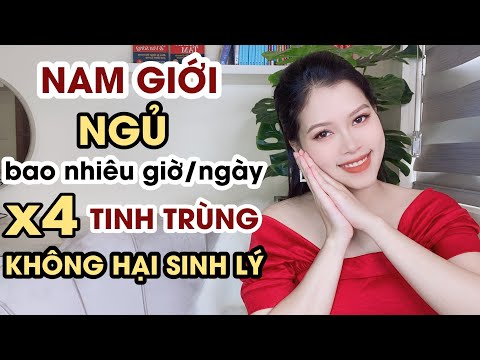 Nam giới NGỦ như thế nào tốt cho sinh lý và tinh trùng? | Thanh Hương Official