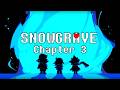 (FIRST SNOWGRAVE) CHAPTER 3 BEGINS 📺