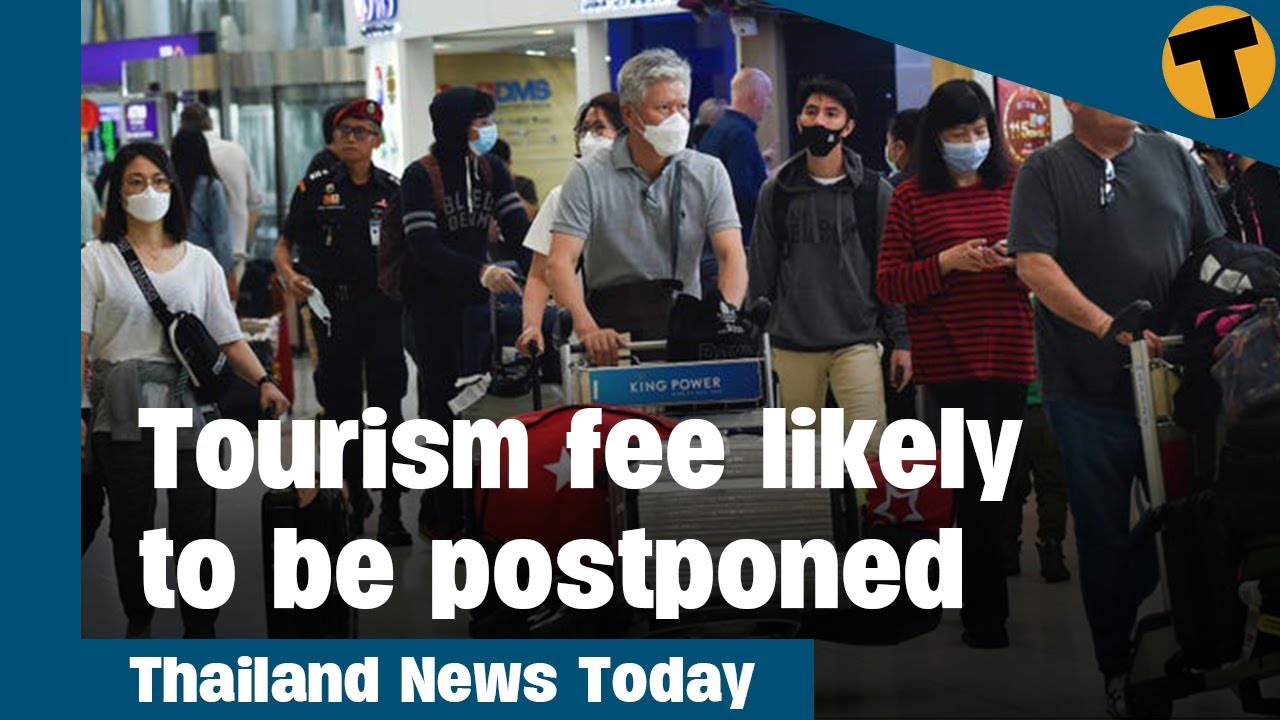 thailand tourism fee postponed