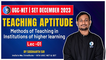 UGC NET 2023: Methods of Teaching in Institutions of Higher Learning | Teaching Aptitude