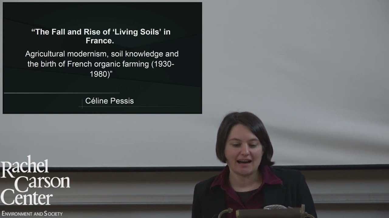 Lunchtime Colloquium: Céline Pessis (Fall and Rise of 'Living Soils': French organic farming)