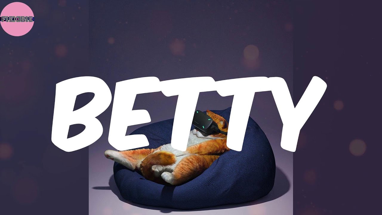 Betty (Lyrics) Yung Gravy YouTube