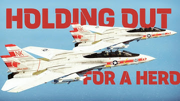 F-14 TOMCAT | HOLDING OUT FOR A HERO [War Thunder] 4K 60FPS