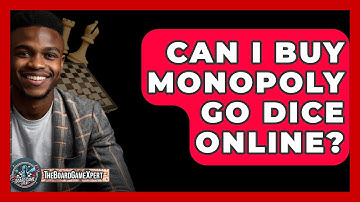 Can I Buy Monopoly Go Dice Online? - The Board Game Xpert