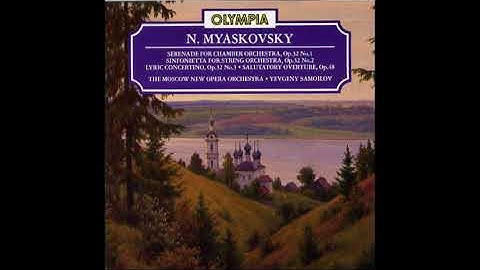 Nikolai Myaskovsky : Serenade in E-flat major for small orchestra Op. 32 No. 1 (1929)