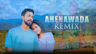 Ahenawada (ඇහෙනවද) Remix | Sudeera Dilshan | @helaremix
