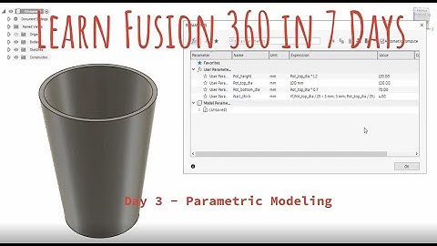 Beginners Tutorial: Learn Fusion 360 in 7 days  - 2025 Edition | Day 3 -  Parametric Modeling
