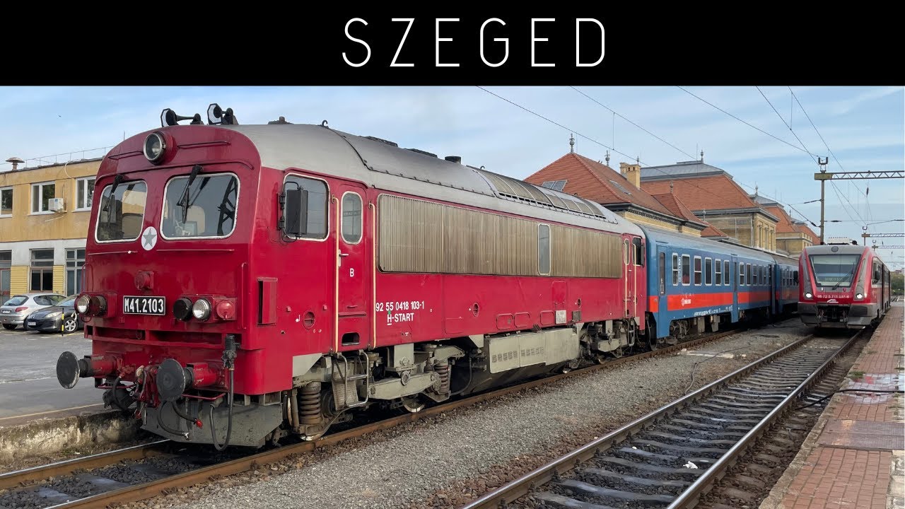 Vonatok Szegeden | Trains in Szeged (4K/UHD)