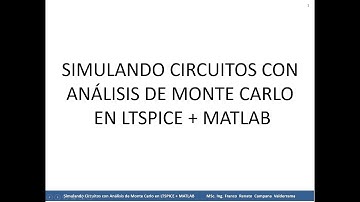 Simulando Circuitos con Análisis de Monte Carlo en LTSPICE+MATLAB: Parte 3