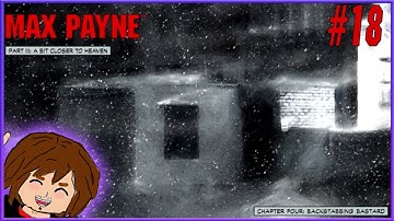 Max Payne -(18)- Part III; Chapter IV: Backstabbing Bastard
