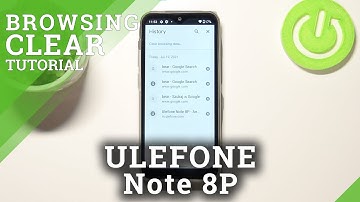 How to Delete Browser History – Clear Browser on ULEFONE Note 8P