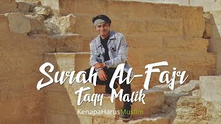 Surah Al Fajr - Taqy Malik | Merdu & Terjemahan