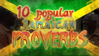 10 Popularly Used Jamaican Proverbs #jamaica #jamaicanpatois #jamaicanculture #reggae