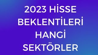 2023 Beklenti̇leri̇ Hangi̇ Sektörler Öne Çikyor