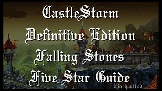 CastleStorm: DE - Falling Stones - Five Star Guide