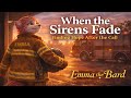 When the Sirens Fade | A Firefighter’s Song of Loss & Hope – Emma the Bard